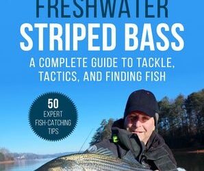 Book Review: “Fly Fishing for Freshwater Striped Bass”