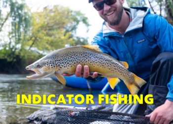 Fly-fishing How To – Indicator Nymphing