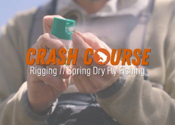 Spring Dry Fly Fishing – RIGGING with Russ Miller