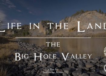 Life in the Land: The Big Hole Valley