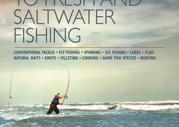Complete Guide to Fresh and Saltwater Fishing: Conventional Tackle. Fly Fishing. Spinning. Ice Fishing. Lures. Flies. Natural Baits. Knots. Filleting. Cooking. Game Fish Species. Boating
