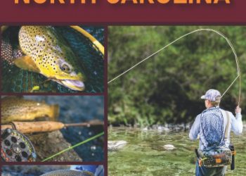 Fly Fishing In North Carolina: Fly Fishing Log Book & Journal for Local Backyard Anglers and Wild Adventure Enthusiasts, Fishing Trips and Record … Journal for the Tackle Box, Gift For Anglers.