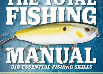 The Total Fishing Manual (Revised Edition): 318 Essential Fishing Skills (Field & Stream)