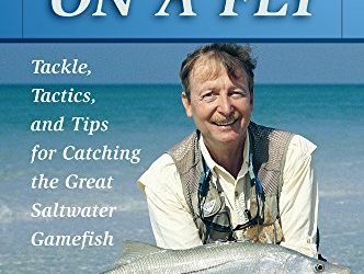 Snook on a Fly: Tackle, Tactics, and Tips for Catching the Great Saltwater Gamefish (Fly-fishing Classics)