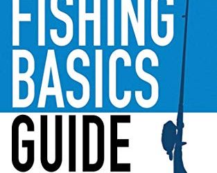 The Pocket Fishing Basics Guide: Freshwater Basics: Hook, Line, and Sinker (Skyhorse Pocket Guides)