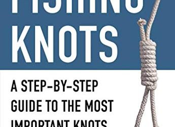 The Pocket Guide to Fishing Knots: A Step-by-Step Guide to the Most Important Knots for Fresh and Salt Water (Skyhorse Pocket Guides)