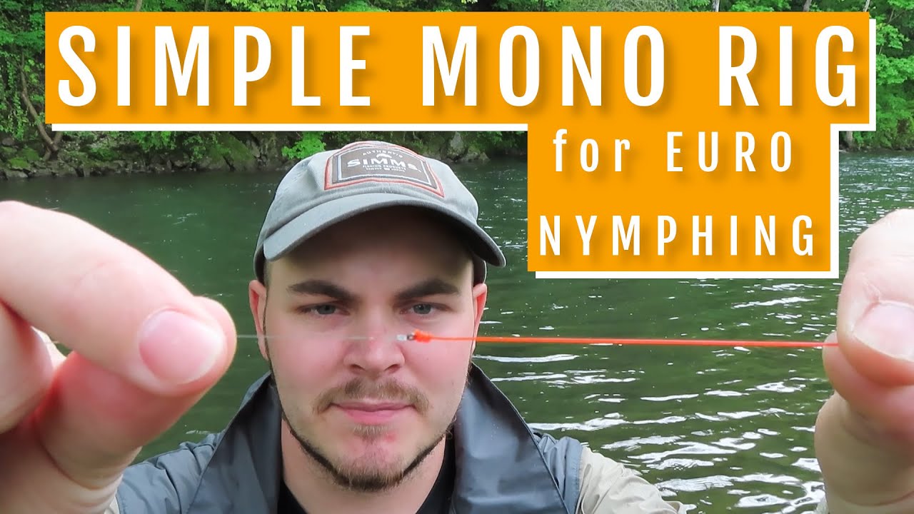 Simple Mono Rig Setup For Euro Nymphing - Fishing Fly Tackle