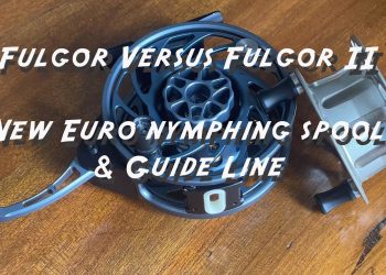 PEUX fly reel : Fulgor VS Fulgor II New euro nymphing spool and guide line
